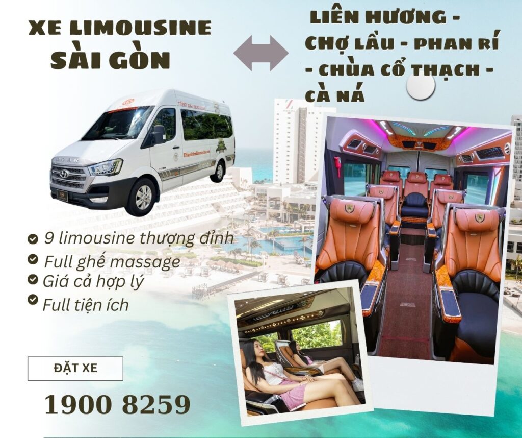 Xe Limousine Sài Gòn đi Liên Hương – Chợ Lầu – Phan Rí Cửa – Chùa Cổ Thạch – Cà Ná (2 chiều) | 9 Ghế Full Massage, Wifi Miễn Phí