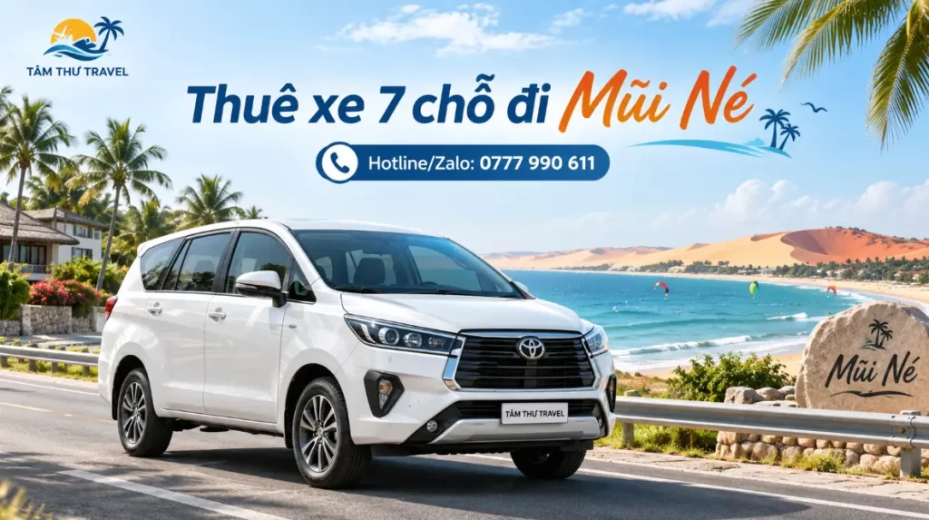 Dịch vụ thuê xe 7 chỗ đi Mũi Né từ Sài Gòn, xe đời mới, có tài xế, đón tận nơi. Giá tham khảo từ 1.400.000đ/chiều. Hotline 0777 990 611